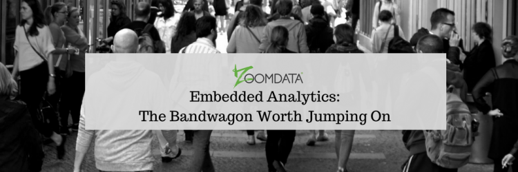 Embedded Analytics: The Bandwagon Worth Jumping On