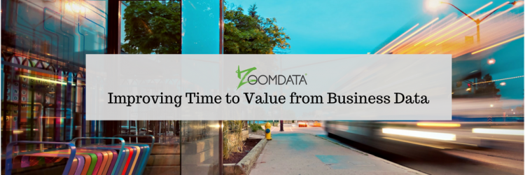 Improving Time to Value From Business Data